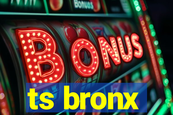 ts bronx